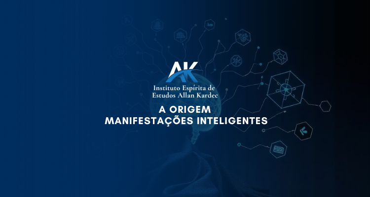 #1 – A Origem – Manifestações inteligentes