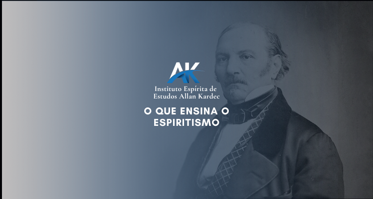 #7 – O que Ensina o Espiritismo (RE Agosto 1865)