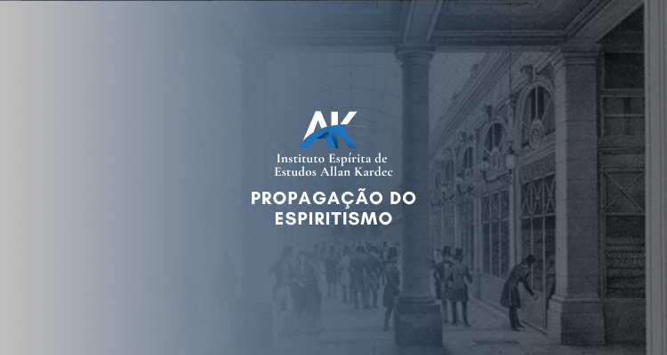 #8 – Propagação do Espiritismo (RE Setembro 1858)